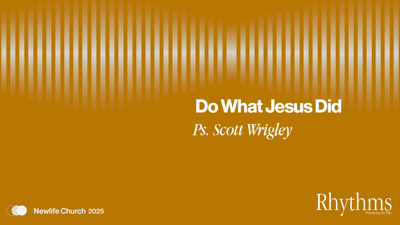 Rhythms Do What Jesus Did